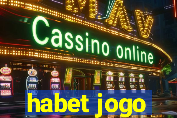 habet jogo